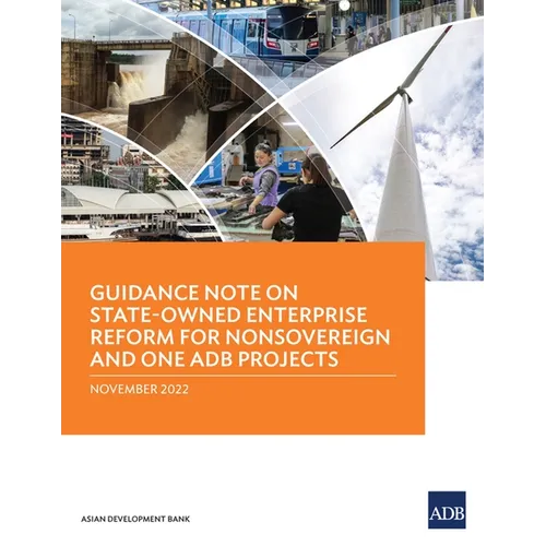 Guidance Note on State-Owned Enterprise Reform for Nonsovereign and One Adb Projects