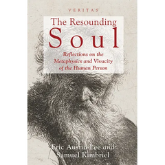 The Resounding Soul: Reflections on the Metaphysics and Vivacity of the Human Person