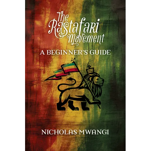 The Rastafari Movement: A Beginner's Guide