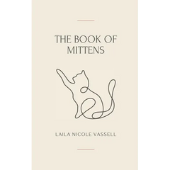 The Book of Mittens: A Cat's Guide to Universal Wisdom
