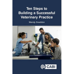 Ten Steps to Building a Successful Veterinary Practice