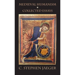 Medieval Humanism: Collected Essays