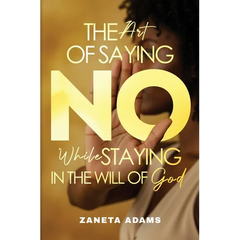 The Art of Saying No While Staying in the Will of God