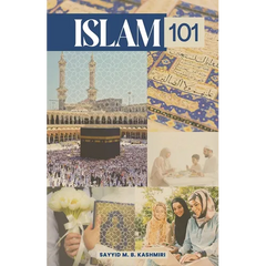 Islam 101: A Beginner level of the Islamic Belief System