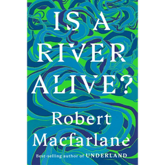 Is a River Alive?