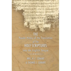 History of the Translation of the Holy Scriptures Into the English Tongue: With Specimens of the Old English Versions