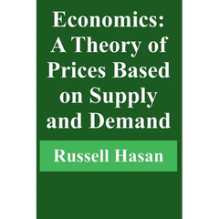 Economics: A Theory of Prices Based on Supply and Demand