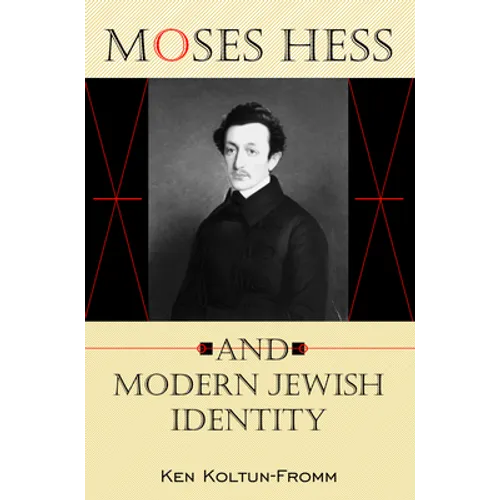 Moses Hess and Modern Jewish Identity
