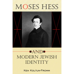 Moses Hess and Modern Jewish Identity
