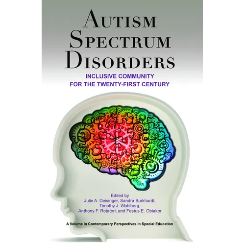 Autism Spectrum Disorders: Inclusive Community for the Twenty-First Century