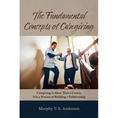 The Fundamental Concepts of Caregiving
