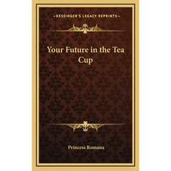 Your Future in the Tea Cup
