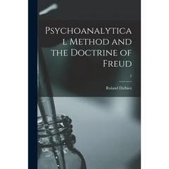 Psychoanalytical Method and the Doctrine of Freud; 2