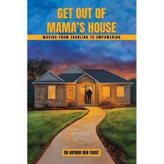 Get out of mama's house: Moving From Enabling To Empowering