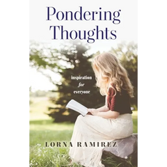 Pondering Thoughts: Inspiration for Everyone
