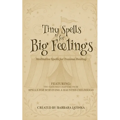 Tiny Spells for Big Feelings