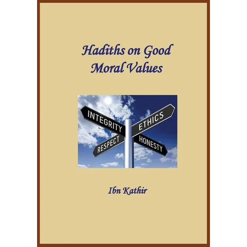 Hadiths on Good Moral Values