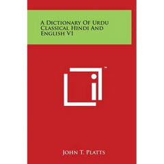 A Dictionary Of Urdu Classical Hindi And English V1