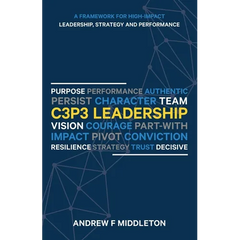 C3P3 Leadership: A Framework for High-Impact Leadership, Strategy, and Performance