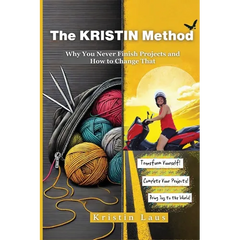 The KRISTIN Method: Why You Never Finish Projects and How to Change That