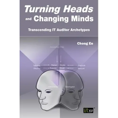Turning Heads and Changing Minds Transcending It Auditor Archetypes
