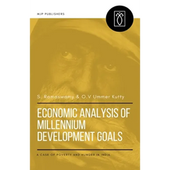 Economic Analysis of Millennium Development Goals: A Case of Poverty and Hunger in India
