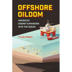 Offshore Oildom: America's Energy Expansion Into the Ocean