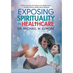 Exposing Spirituality in Healthcare
