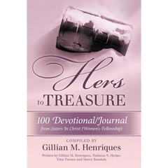 Hers to Treasure: 100 Devotional/Journal from Sisters in Christ (Women's Fellowship)