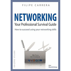 Networking: Your Professional Survival Guide