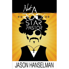 Not a Rock Star Pastor