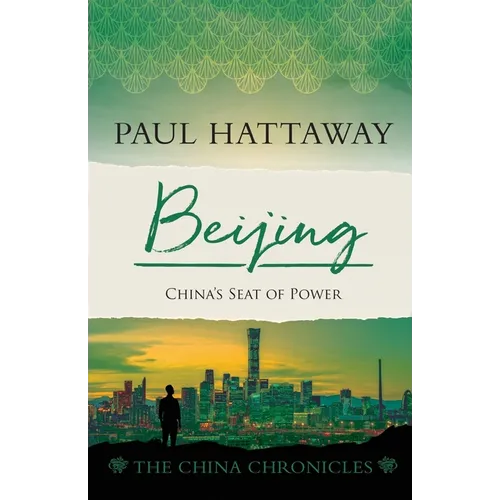 Beijing: China's Seat of Power