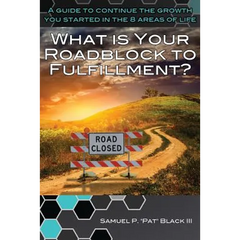 What Is Your Roadblock to Fulfillment?