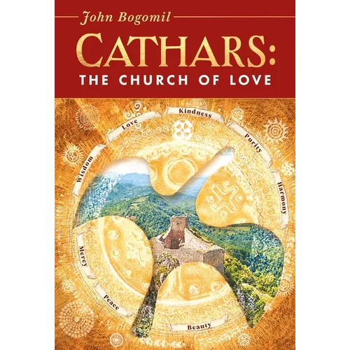 Cathars: The Church of Love