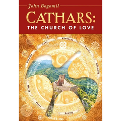 Cathars: The Church of Love