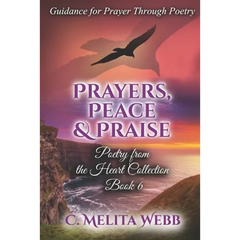 Prayers, Peace, and Praise: Prayer Guidance Through Poetry