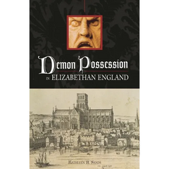 Demon Possession in Elizabethan England