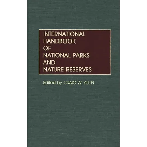 International Handbook of National Parks and Nature Reserves