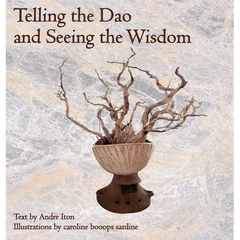 Telling the Dao and Seeing the Wisdom