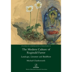 The Modern Culture of Reginald Farrer: Landscape, Literature and Buddhism
