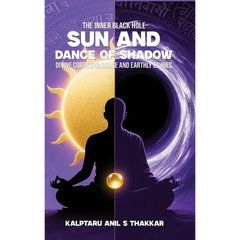 Sun and Dance of Shadow: Divine Correspondence and Earthly Echoes