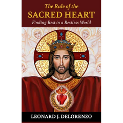 The Rule of the Heart: Finding Rest in a Restless World