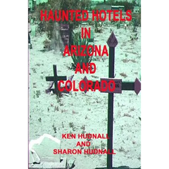 Haunted Hotels in Arizona and Colorado