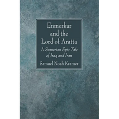 Enmerkar and the Lord of Aratta