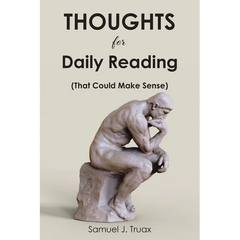Thoughts for Daily Reading (That Could Make Sense)