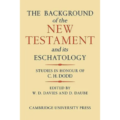 The Background of the New Testament and Its Eschatology