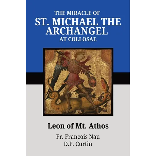The Miracle of St. Michael at Colossae
