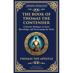 The Book of Thomas the Contender: Mystical Teachings on the Struggle for Enlightenment