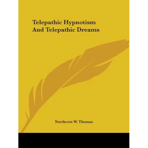Telepathic Hypnotism And Telepathic Dreams