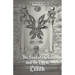 The Seed of Adam and the Egg of Lillith
